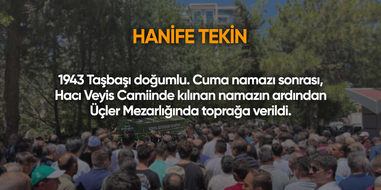 Konya'da bugün vefat edenler | 24 Nisan 2026 10